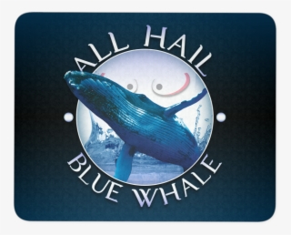 All Hail Blue Whale Mousepad - Humpback Whale