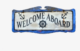 Welcome Aboard Sign - Message