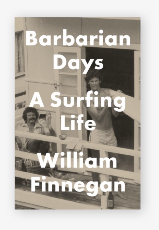Seasicksurf Barbarian Days A Surfing Life William Finnegan - Poster