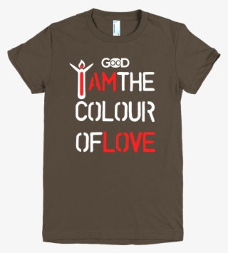 I Am The Colour Of Love Women T-shirt With White Design - Active Shirt