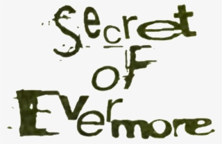 Secret Of Evermore Ad Text - Calligraphy