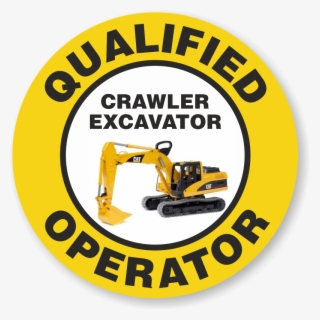 Qualified Operator Crawler Excavator Hard Hat Decals - Construction Equipment