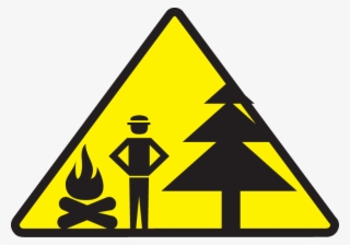 Never Leave A Campfire Unattended Forest Fires Often - Traffic Sign