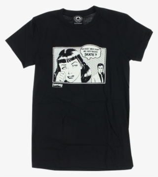 Thrasher Boyfriend Girls Ss S-black - Supreme Why Cant My Boyfriend Skate