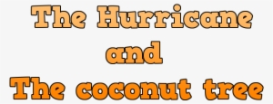 The Hurricane And The Coconut Tree - Podcast