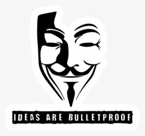 Stickers Guy Fawkes Ideas Are Bulletproof Sticker Juststickers - V For Vendetta Design