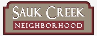 Sauk Creek Neighborhood Has Natural Appeal - Signage