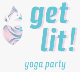Get Lit Yoga Party - Graphic Design