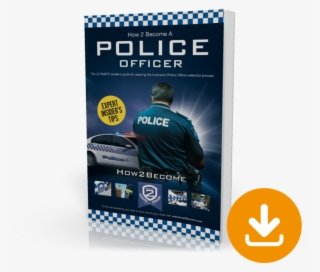 How To Become An Australian Police Officer - Police Officer