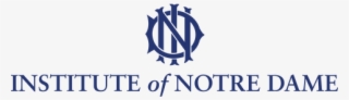 Ind Logo Stacked - Institute Of Notre Dame Logo