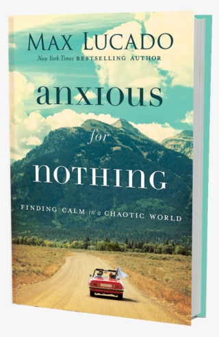 Afn-3d - Anxious For Nothing Max Lucado