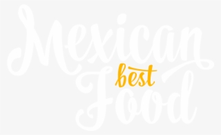 Anchorage Mexican Food - Calligraphy