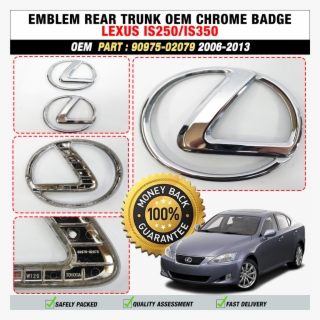 Details About 06 13 Lexus Is250 Is350 Emblem Rear Trunk - 100 Money Back Guarantee