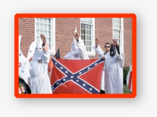 However, The Confederate Flag Has Become A Flag That - Kkk Is A Gender