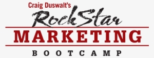 Craig Duswalt's Rockstar Marketing Boot Camp - Craig Duswalt - Rockstar Marketing / Rock Your Life