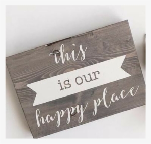 This Is Our Happy Place Wood Sign - Paper