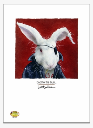Will Bullas / Art Print / Bad To The Bun / Humor / - Happy Easter Dirty