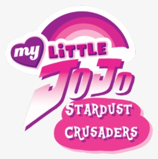 Jojo's Bizarre Adventure - My Little Pony Friendship