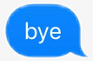 #bye #bai #byeee #iphone #text #message #imessage #sticker - Sign