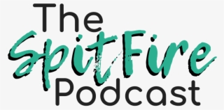 2019 Spitfire Podcast