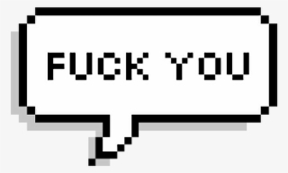 #fuckyou #fuck #you #overlay #text #speech #icon #pixel - 8 Bit Speech Bubble Png