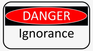 The Danger Of Ignorance New Boston Church Of Christ - Keep Out Sign
