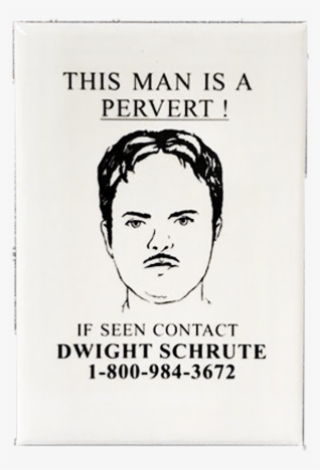Dwight Schrute Pervert Hunter Magnet - Dwight Schrute