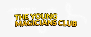 The Young Magicians Club Is A Youth Initiative Of