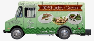 50 Shades Of Green Truck - Food Truck Healthy Food