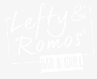 Lefty & Romos' - Calligraphy