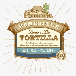 Discover New Sonora Homestyle Tortillas At Select Locations - Sonora Foods