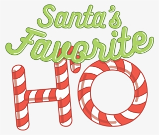 Santa's Favorite Ho - Santas Favorite Ho High Res