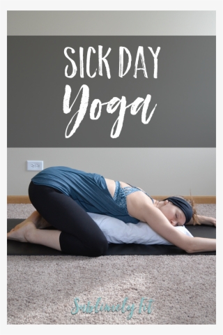 Sick Day Yoga - Rest Sick Day