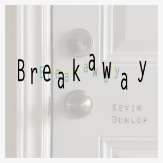 Breakaway The New Single From Kevin Dunlop Available - Bathroom