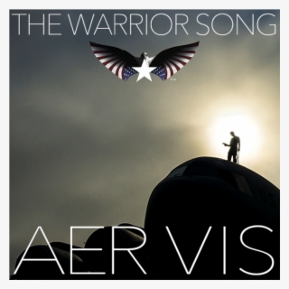 The Warrior Song - Warrior Song Aer Vis
