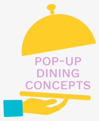 Our Pop Up Dining Concepts Focus On High Impact, Thematic - Graphic Design