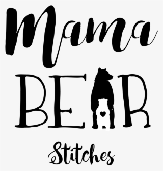 Mama Bear Png With Transparent Background - Calligraphy