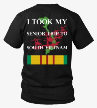 Vietnam Senior Trip - Respect Few Fear None