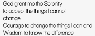 God, Grant Me The Serenity To Accept The Things I Cannot - Colorfulness