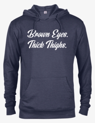 Brown Eyes Thick Thighs French Terry Hoodie - Purge Hoodie