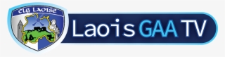 Laois Tv - Laois Gaa Tv
