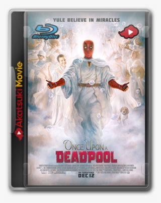 Once Upon A Deadpool - Once Upon A Deadpool 2018 Poster