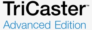 Tricaster Advanced Edition - Tricaster