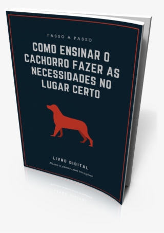 E-book Como Ensinar O Cachorro Fazer As Necessidades - Companion Dog