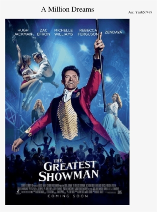 A Million Dreams {complete } - Master Showman Movie