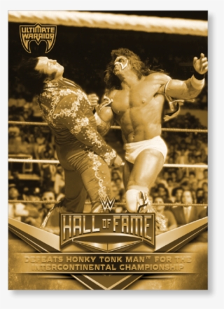 2018 Topps Wwe Ultimate Warrior - Wwe Hall Of Fame