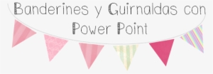 Hacer Banderines O Guirnaldas Con Power Point - Cosas Para Decorar Power Point