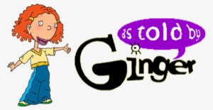 As Told By Ginger - Told By Ginger Transparent
