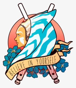 "believe In Yourself" - Ahsoka Star Wars Tattoo
