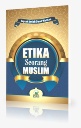 Etika Seorang Muslim - Buku Saku Etika Seorang Muslim